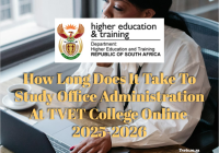 How Long Does It Take To Study Office Administration At TVET College Online  2025-2026